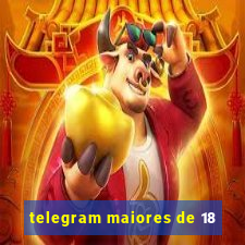 telegram maiores de 18